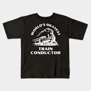 Worlds Okayest Train Conductor Kids T-Shirt